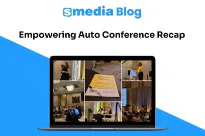 Empowering Auto Conference Recap by sMedia